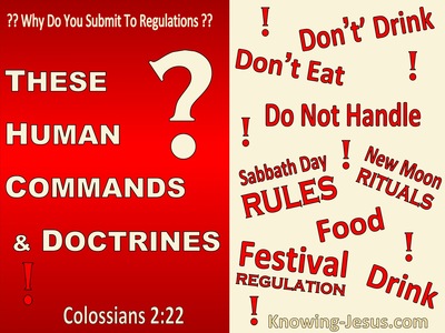 Colossians 2:22 These Are Human Commands and Doctrines (red)